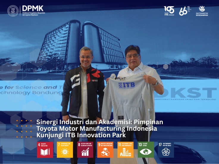 Sinergi Industri dan Akademisi: Pimpinan Toyota Motor Manufacturing Indonesia Kunjungi ITB Innovation Park