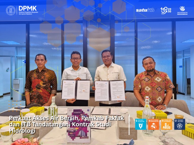 Perkuat Akses Air Bersih, Pemkab Fakfak dan ITB Tandatangani Kontrak Studi Hidrologi 
