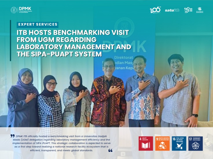 ITB Terima Kunjungan Benchmarking UGM terkait Pengelolaan Laboratorium dan Sistem SIPA-PUAPT