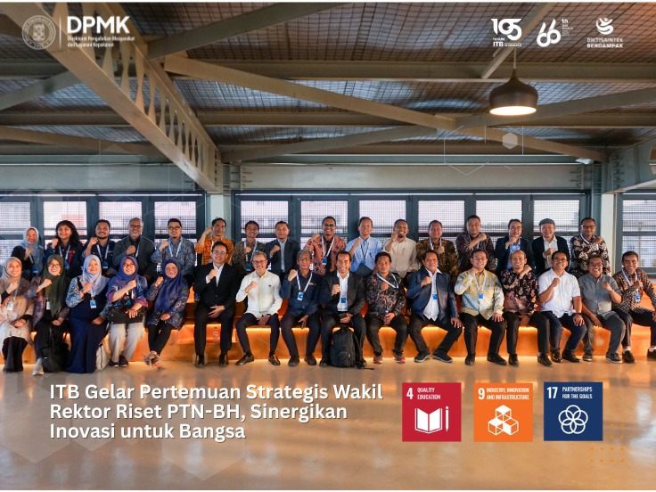 Manfaatkan Momentum KSTI 2025, ITB Gelar Silaturahmi Wakil Rektor PTN-BH se-Indonesia untuk Perkuat Kolaborasi Riset dan Inovasi