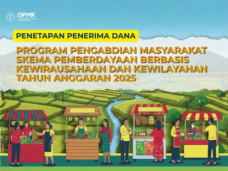 Penetapan Penerima Dana Program Pengabdian Masyarakat Desa Binaan dan Pengabdian Masyarakat Wilayah 3T Tahun 2025