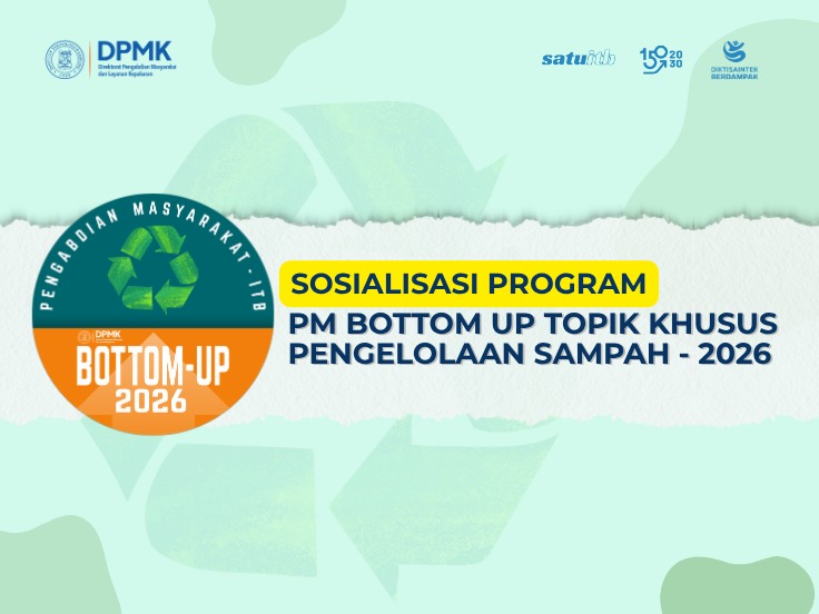 Call For Proposal Program Pengabdian kepada Masyarakat Skema Bottom-Up Topik Khusus Pengelolaan Sampah Tahun 2026 