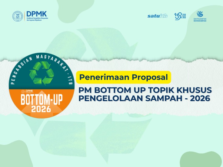 Call For Proposal Program Pengabdian kepada Masyarakat Skema Bottom-Up Topik Khusus Pengelolaan Sampah Tahun 2026 