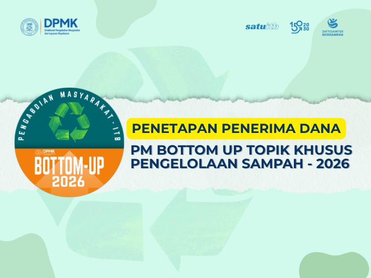 Penetapan Penerima Dana Program Pengabdian Masyarakat Skema Bottom-Up Topik Khusus Pengelolaan Sampah Tahun 2026